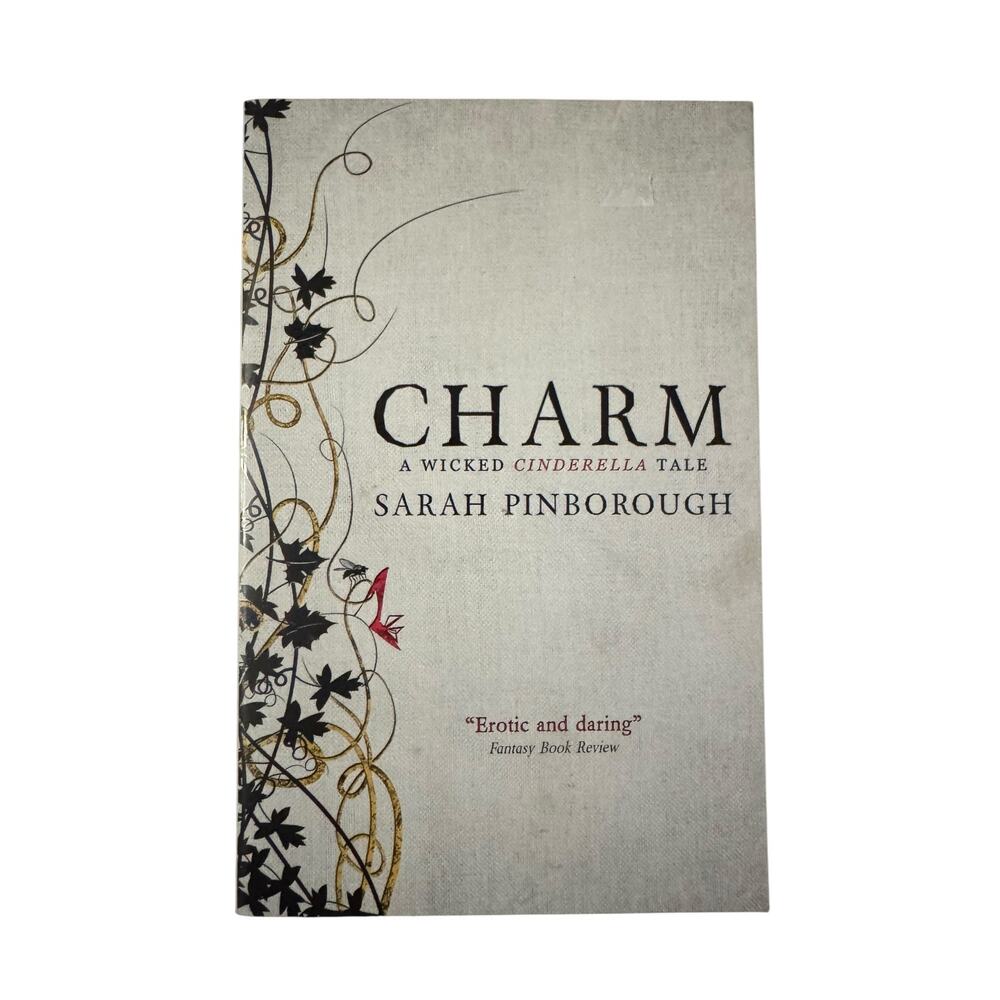 Charm: A Wicked Cinderella Tale By Sarah Pinborough Trade Paperback